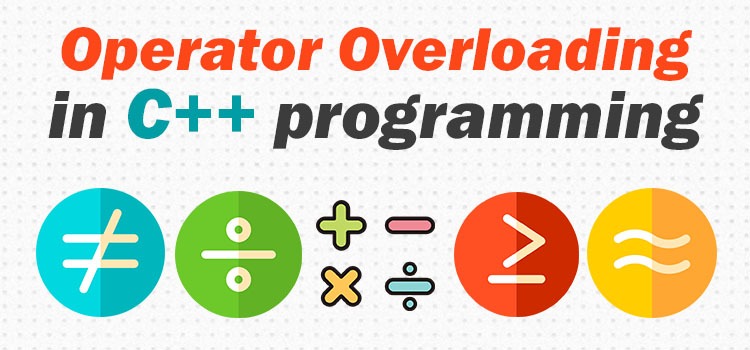 Operator Overloading in C++ - Simple Snippets